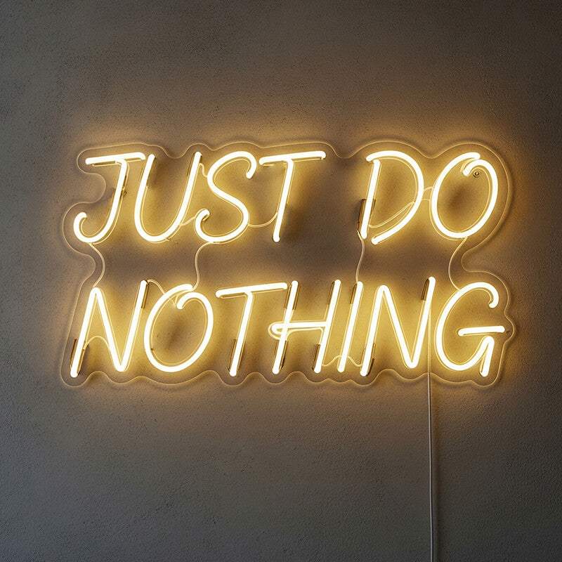 Just Do Nothing Neon LED Schild handgefertigt – Studentenzimmer Statement Deko